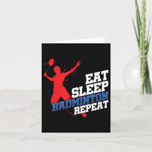 Eet Slaap Badminton Herhaal Sportspeler Of Fan  Kaart