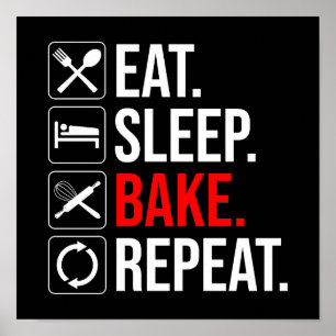Eet. Slaap. Bak. Herhaal Poster