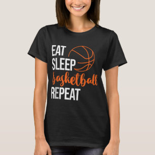 Eet Slaap Basketbal Herhaal Leuke Sport Motivatie T-shirt