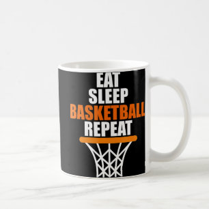Eet. Slaap. Basketball. Herhaal. T voor basketbal Koffiemok