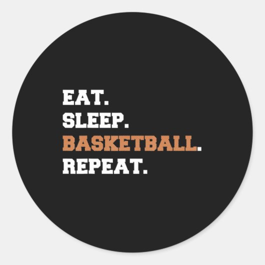 Eet. Slaap. Basketball. Herhalen. t Fun quote hoop Ronde Sticker (Voorkant)