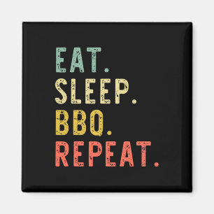 Eet Slaap BBQ Herhaal Rbecue Rbeque Funny  Magneet