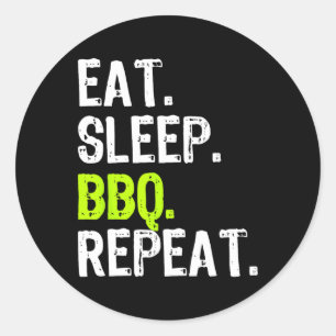 Eet Slaap BBQ Herhaal Recreatie Grappig Ronde Sticker