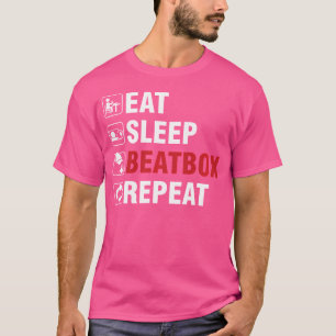 Eet Slaap Beatbox Ghetto Hiphop Beatboxer Rap Arti T-shirt