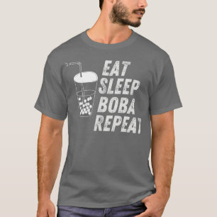 eet slaap boba herhaal 2 t-shirt