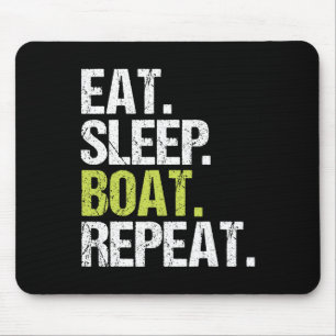 Eet Slaap Boot Herhaal T-shirt Bootvaren Zeiler Ke Muismat