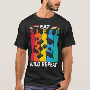 Eet Slaap Bouw Herhaal Bouwstenen Bricks Retr T-shirt