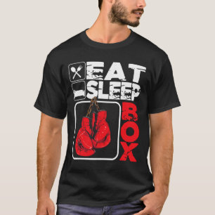 Eet Slaap Boxen - Boksliefhebber Gym Boxer Kickbok T-shirt