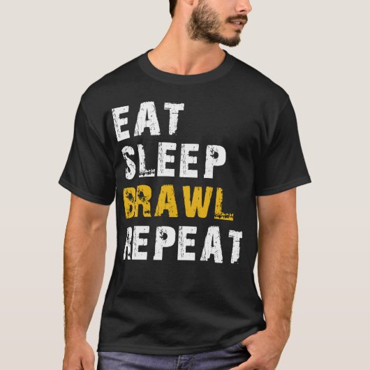 Eet slaap brawl Herhaal T-shirt (Voorkant)