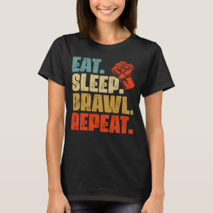 Eet Slaap Brawl Herhaal vechters of gamers T-shirt