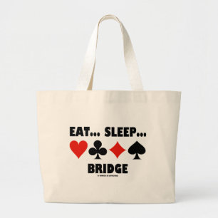 Eet... Slaap... Brug (Bridge Humor Card Suits) Grote Tote Bag