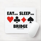 Eet... Slaap... Brug (Bridge Humor Card Suits) Muismat (Met muis)