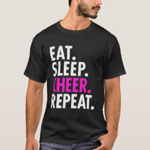 Eet Slaap Cheer Herhaal Cheerleading Meisjes Vrouw T-shirt