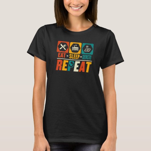 Eet Slaap Chemie Herhaal Chemie Wetenschap T-shirt (Voorkant)