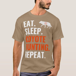 Eet slaap coyote jacht herhalen grappige yote jach t-shirt