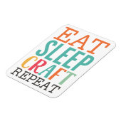 Eet Slaap Craft Herhaal Magnet Magneet (Linkerzijde)