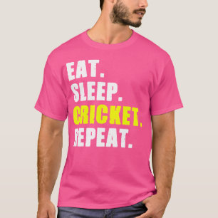 Eet Slaap Cricket Herhaal Cricket Sport Liefhebber T-shirt