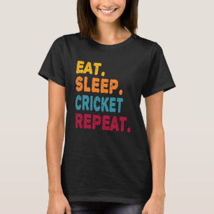 Eet Slaap Cricket Herhaal Jongens Mannen Vrouwen S T-shirt