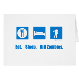 Eet. Slaap. Dood zombies.