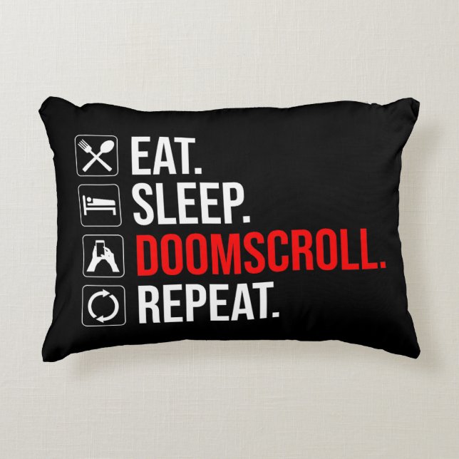 Eet. Slaap. Doomscroll. Herhaal Accent Kussen (Voorkant)