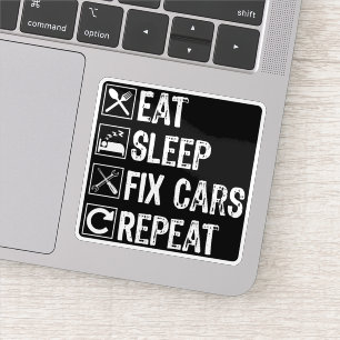Eet slaap fix auto's herhalen grappige monteur vad sticker