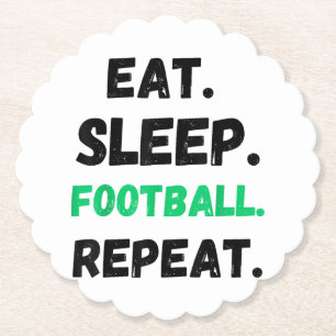 Eet Slaap Football Herhaal Schattige Eet Slaap Foo Kartonnen Onderzetters