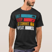 Eet Slaap Git Commit Herhaal - Open Source Codeur T-shirt (Voorkant)