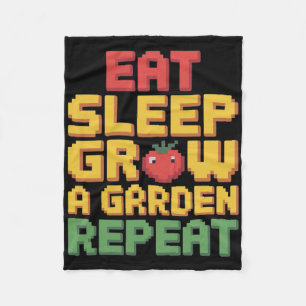 Eet Slaap Groei Een Tuin Herhaal Grappige Tuiniere Fleece Deken