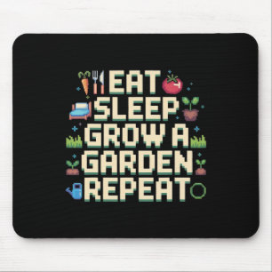 Eet Slaap Groei Een Tuin Herhaal Tuinieren Spel Muismat