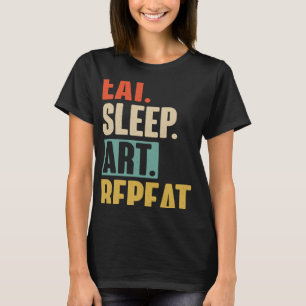 Eet slaap Herhaal retro  artiest T-shirt