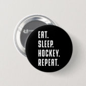 Eet Slaap Hockey Herhaal Grappig Grafisch Voor Vro Ronde Button 5,7 Cm (Voorkant /achterkant)