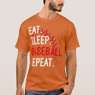 Eet slaap honkbal Herhaal grappig voor sportliefhe T-shirt