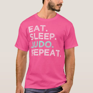 Eet Slaap Judo Herhaal Karate Defensie Judo T-shirt