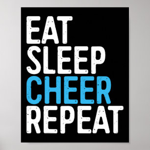 Eet Slaap Juichen Herhaal T-shirt Cheerleader Chee Poster