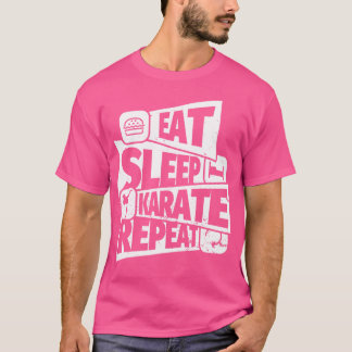 Eet Slaap Karate Herhaal Grappig Karate Gift T-shirt