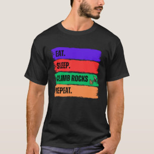 EET SLAAP KLIM ROTSEN HERHALEN T-SHIRT