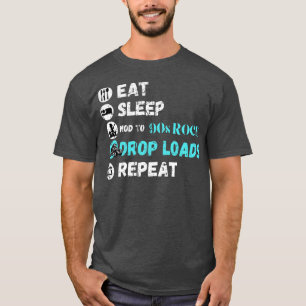 Eet slaap knik naar 90s Rock Drop Loads Herhaal 1 T-shirt