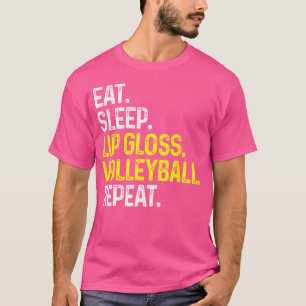 Eet Slaap Lip Gloss Volleybal Herhaal Grappige Vol T-shirt