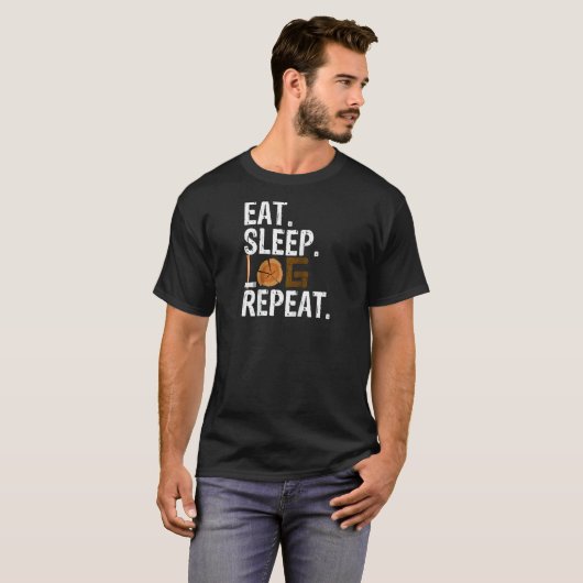 Eet Slaap Log Herhaal Boom Logger Lumberjack Ragla T-shirt (Voorkant volledig)