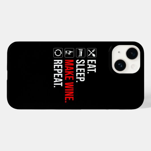 Eet. Slaap. Maak wijn. Herhaal Case-Mate iPhone Case (Achterkant (horizontaal))