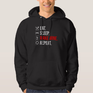 Eet. Slaap. Maak wijn. Herhaal Hoodie