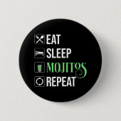 Eet Slaap Mojito's Herhaal Ronde Button 5,7 Cm (Voorkant)