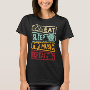 Eet Slaap Muziek Herhaal Muzikant Muziek T-shirt
