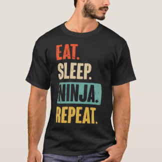 Eet Slaap Ninja Herhaal Grappige Ninja Martial Art T-shirt