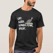 Eet Slaap Parelhoen Kip Vogel Herhaal T-shirt (Voorkant)
