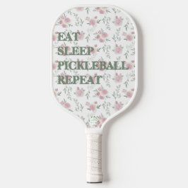Eet Slaap Pickleball Herhaal Bloem Paddle