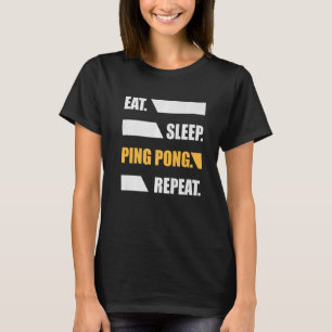 Eet Slaap Ping Pong Herhaal Paddle Sport T-shirt