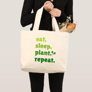 Eet Slaap Plant Herhaal Tuinier Tuinieren Liefhebb Grote Tote Bag
