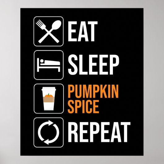 Eet. Slaap. Pompoen Spice. Herhaal Poster (Voorkant)