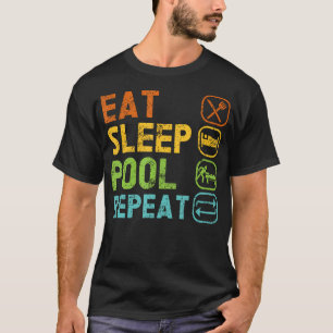 Eet Slaap Pool Herhaal Ballen Pool Snooker Speler T-shirt